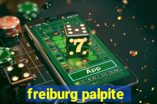 freiburg palpite